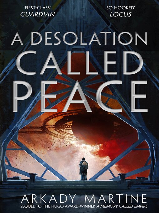Title details for A Desolation Called Peace by Arkady Martine - Wait list